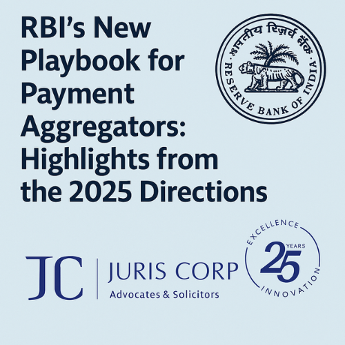 RBI’s New Playbook for Payment Aggregators: Highlights from the 2025 Directions