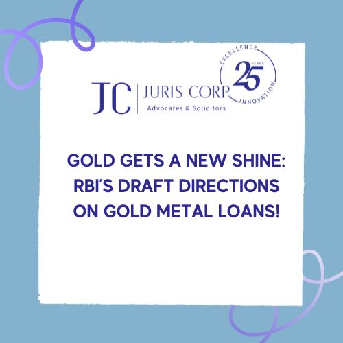 Gold Gets a New Shine RBI’s Draft Directions on Gold Metal Loans!