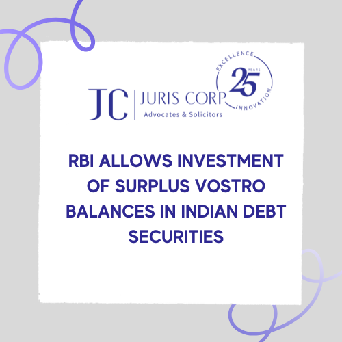 RBI Allows Investment of Surplus Vostro Balances in Indian Debt Securities