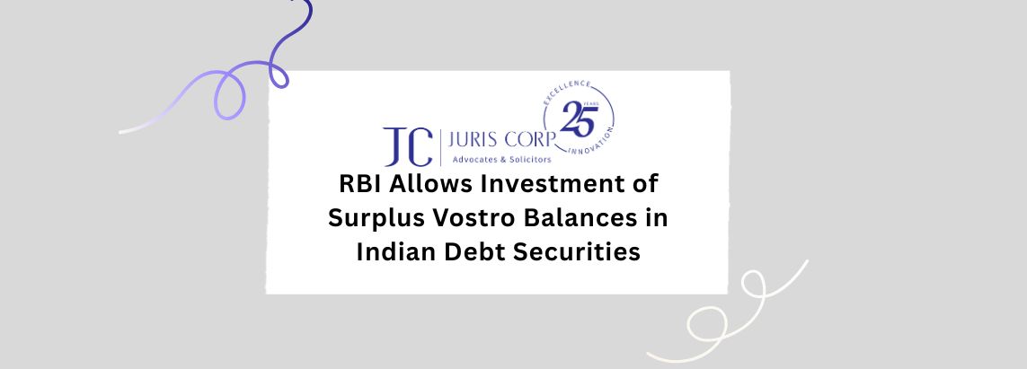 RBI Allows Investment of Surplus Vostro Balances in Indian Debt Securities
