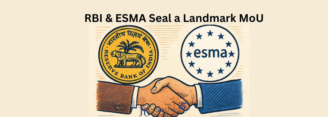 RBI & ESMA Seal a Landmark MoU
