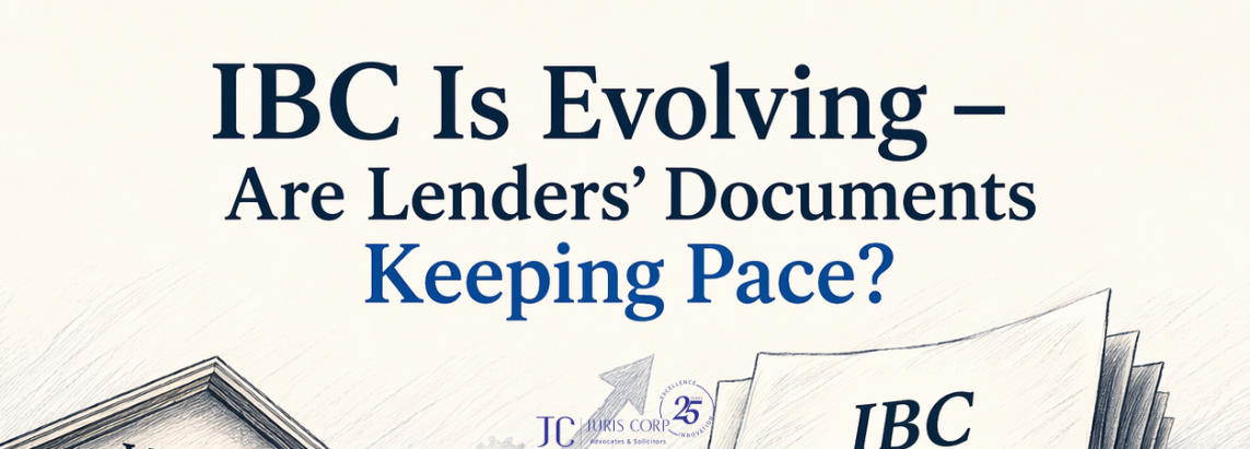 IBC Is Evolving - Are Lenders’ Documents Keeping Pace?