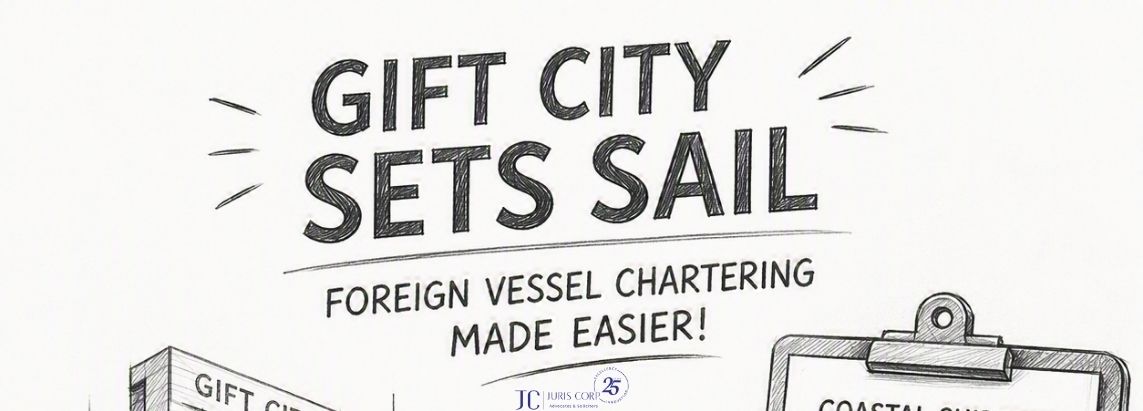 GIFT City Sets Sail Foreign Vessel Chartering Made Easier!
