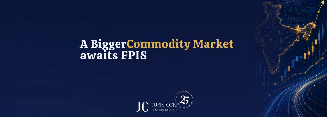 A Bigger Commodity Market awaits FPIs