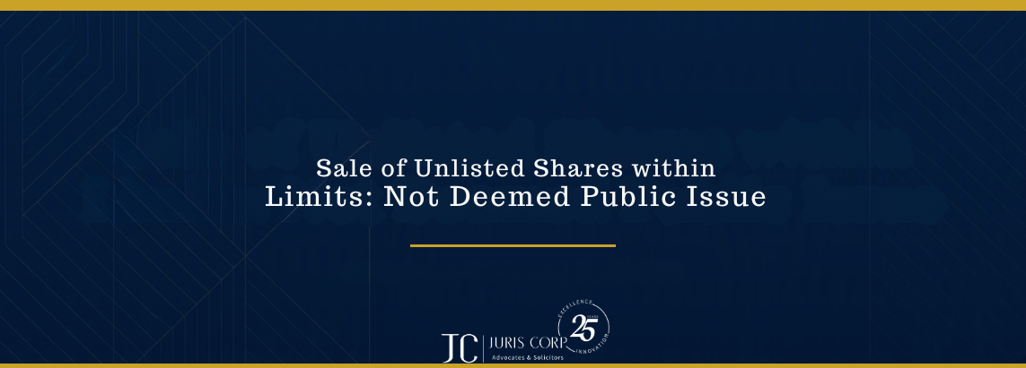 Sale of Unlisted Shares within Limits Not Deemed Public Issue