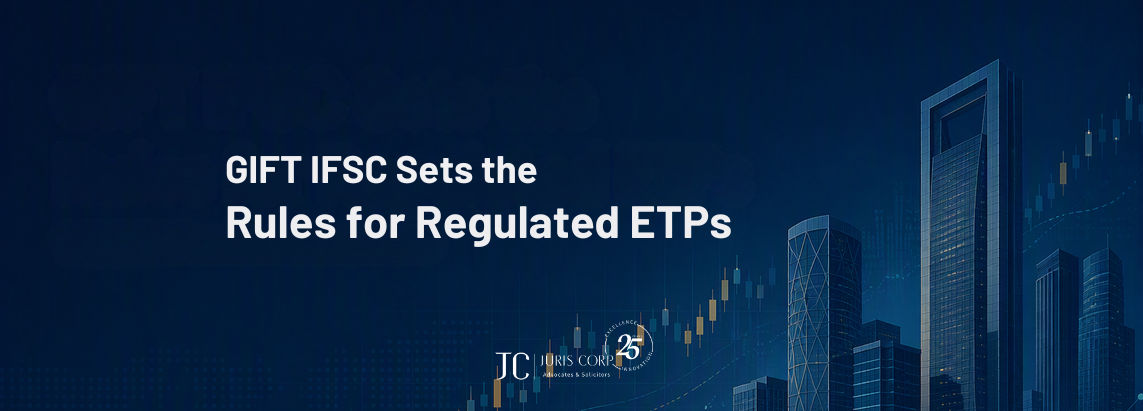 GIFT IFSC Sets the Rules for Regulated ETPs