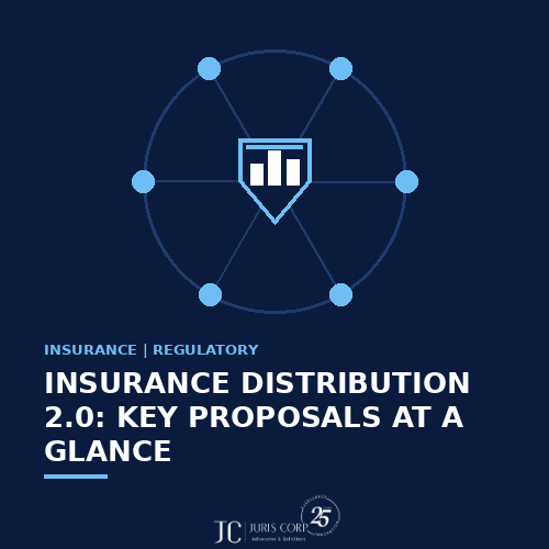 Insurance Distribution 2.0: Key Proposals at a Glance